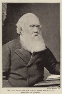 De wijlen zeer eerbiedwaardige Sir Austen Henry Layard, GCB, ontdekker van Nineveh door English Photographer