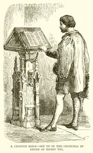 Een geketende bijbel - Opgesteld in de kerken op bevel van Hendrik VIII door English School