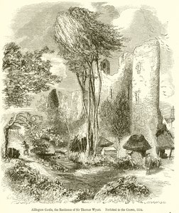 Allington Castle, de residentie van Sir Thomas Wyatt. Verbeurd verklaard aan de Kroon, 1554 door English School