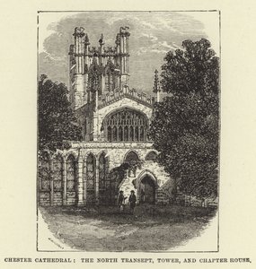 Chester Kathedraal, het Noordelijke Transept, Toren, en Kapittelhuis door English School