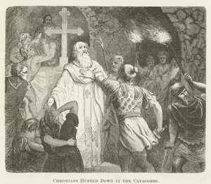 Christenen opgejaagd in de catacomben