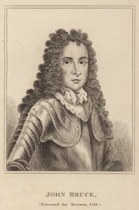 John Bruce, Geëxecuteerd voor Verraad, 1716