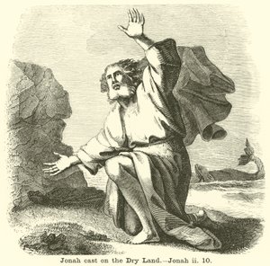 Jona op het droge geworpen, Jona, ii, 10