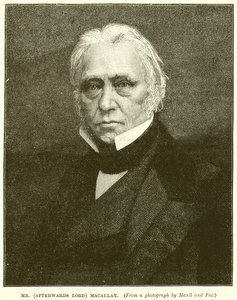Mr. (later Lord) Macaulay