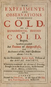 Nieuwe experimenten en observaties over kou, of een experimentele geschiedenis van kou, door Robert Boyle