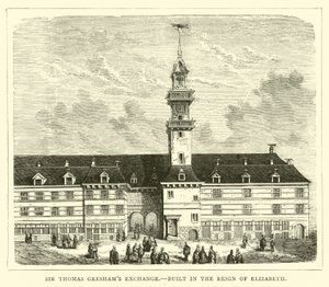 De Beurs van Sir Thomas Gresham, gebouwd in het tijdperk van Elizabeth