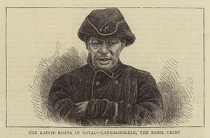 De Kafferopstand in Natal, Langalibalele, de Rebellenleider (gravure)