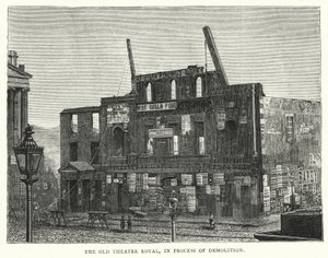 Het oude Theatre Royal, in proces van sloop