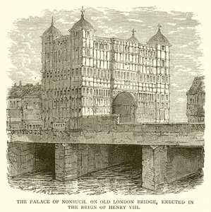 Het paleis van Nonsuch, op de oude London Bridge, opgericht tijdens het bewind van Hendrik VIII door English School