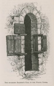 De zogenaamde Raleighs Cel in de Witte Toren door English School