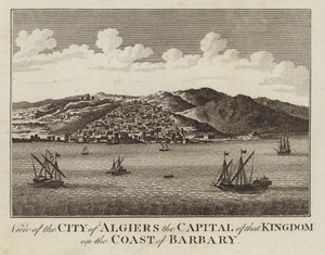 Uitzicht op de stad Algiers, de hoofdstad van dat koninkrijk aan de kust van de Barbarij door English School
