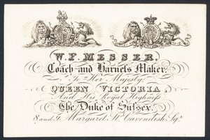 W F Messer, koets- en harnasmaker voor hare majesteit koningin Victoria en de hertog van Sussex door English School
