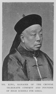 Mr King, Manager van de Chinese Telegraafmaatschappij en Oprichter van Meisjesscholen