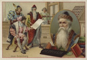 Johannes Gutenberg, Duitse graveur, uitvinder en drukker