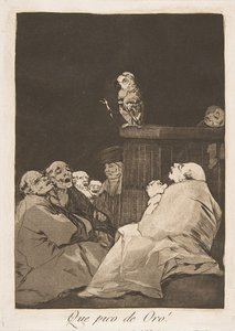Plaat 53 uit Los Caprichos: Wat een gouden snavel! Que pico de Oro!, 1799