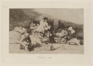 Tambien estos (Deze ook), Plaat 25 uit Los desastres de la guerra (De rampen van de oorlog) door Francisco de Goya