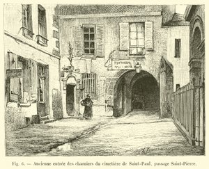 Oude ingang van de knekelhuizen van de begraafplaats van Saint-Paul, passage Saint-Pierre door French School