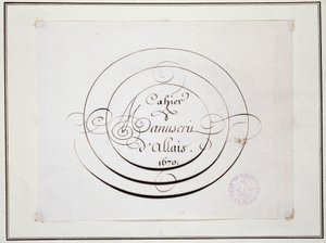 Calligrafie: Manuscriptstuk gedateerd 1670 door Jean Baptiste Alais de Beaulieu fils, 