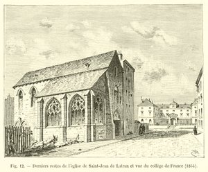 Laatste resten van de kerk van Saint-Jean de Latran en zicht op het Collège de France, 1854