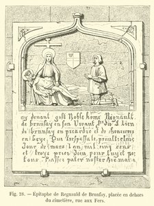 Grafschrift van Regnauld de Brunfay, geplaatst buiten de begraafplaats, rue aux Fers door French School