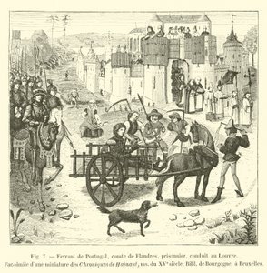 Ferrant van Portugal, graaf van Vlaanderen, gevangene, naar het Louvre gebracht, Fac-simile van een miniatuur uit de Chroniques de Hainaut, ms uit de 15e eeuw, Bibl de Bourgogne, in Brussel door French School