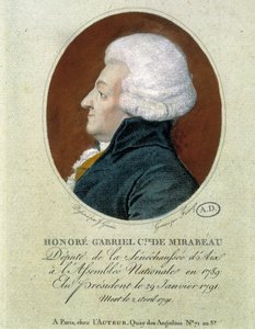 Honoré Gabriel (Honoré-Gabriel) Riqueti, Graaf van Mirabeau (1749-1791): afgevaardigde van de Seneschaussée van Aix naar de Nationale Vergadering in 1789, verkozen tot voorzitter 29 jan. 1791 en stierf 2 april 1791