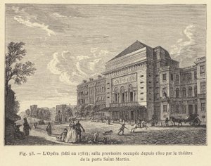 De Opera, gebouwd in 1781, tijdelijke zaal sinds 1802 bezet door het theater van de Porte Saint-Martin door French School