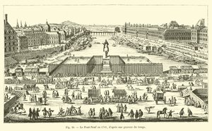De Pont-Neuf in 1702, volgens een gravure uit die tijd door French School