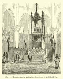 Het hoofdaltaar in de veertiende eeuw, tekening van M. Viollet-le-Duc