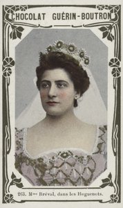Mevrouw Bréval, in Les Huguenots door French School