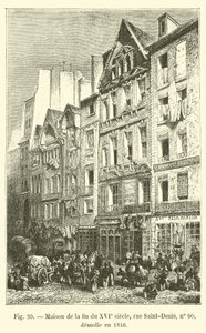 Huis uit het einde van de 16e eeuw, rue Saint-Denis, nr. 90, gesloopt in 1846 door French School