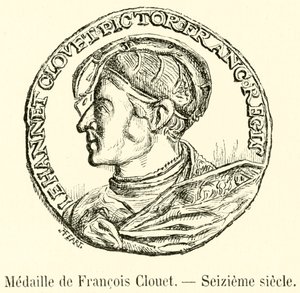 Medaille de Francois Clouet, Seizieme siecle door French School