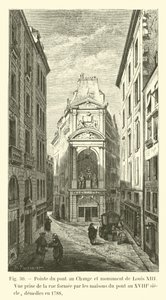 Punt van de Pont au Change en monument van Lodewijk XIII, zicht vanaf de straat gevormd door de huizen op de brug in de 18e eeuw, gesloopt in 1788 door French School