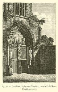 Portaal van de kerk van de Celestijnen, rue du Petit-Musc, gesloopt in 1849 door French School