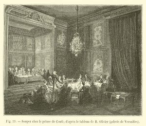 Avondmaal bij de prins van Conti; naar het schilderij van B Olivier, galerie van Versailles door French School