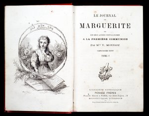 Het dagboek van Margarita of de twee jaar van voorbereiding op de eerste communie door juffrouw V. Monniot door French School