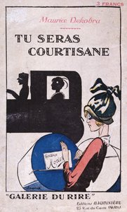 Tu Seras Courtisane, omslag van een roman door Maurice Dekobra