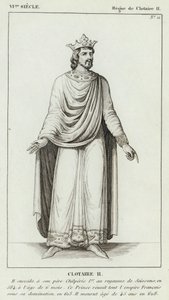 VI Eeuw, Regering van Clotaire II, Clotaire II