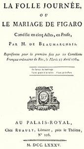 Titelpagina van het toneelstuk Het Huwelijk van Figaro, door Pierre Beaumarchais, voor het eerst opgevoerd in 1784 door German School