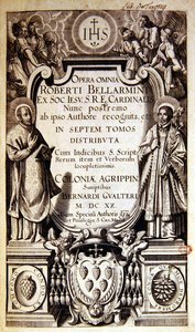Titelpagina van Opera Omnia (volledige werken) van Robert Bellarmine, editie gepubliceerd in Keulen in 1620 door German School