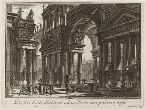 Portieken Rondom een Forum met Koninklijk Paleis door Giovanni Battista Piranesi
