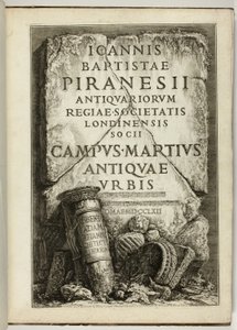 Het Marsveld van het oude Rome, het werk van G.B. Piranesi, lid van de Royal Society of Antiquaries, Londen door Giovanni Battista Piranesi