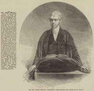 De eerwaarde Henry Melvill, kapelaan van Hare Majesteit en kanunnik van St. Paul