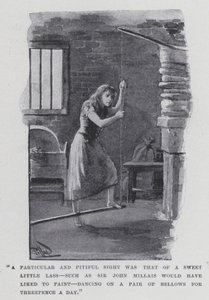 "Een bijzonder en meelijwekkend gezicht was dat van een lief klein meisje, zoals Sir John Millais graag zou hebben geschilderd, dansend op een paar blaasbalgen voor driepence per dag"