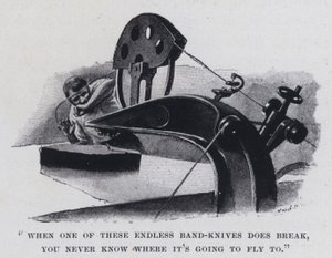 "Wanneer een van deze eindeloze bandmessen breekt, weet je nooit waar het heen zal vliegen"