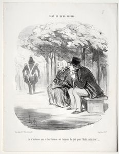 Wat je wilt, plaat 51: Ik verbaas me niet dat vrouwen altijd dol zijn op het militaire uniform? door Honoré Daumier