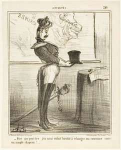 "- Moeilijk voor te stellen dat ik op een dag mijn kroon zou moeten inruilen voor een eenvoudige hoed," bord 249 van Actualités door Honoré Victorin Daumier