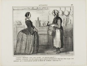 "Madeleine, hoe kon je ooit een stuk vlees als dit accepteren - Madame, de slager vertelde me dat de vleeshandel gratis zal zijn, daarom nam hij de vrijheid om me dit stuk te geven," bord 463 uit Actualités
