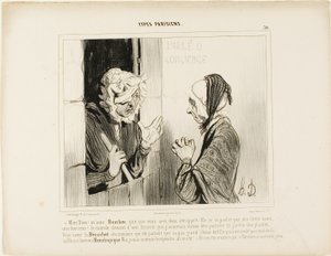 "Mijn God! Madame Bombec, wat is er met je gebeurd - Begin er niet over, mijn liefste, het is verschrikkelijk. De wereld gaat van kwaad tot erger, ik zou liever conciërge zijn in de botanische tuin! Je kent die Bézuchet van de vijfde verdieping, degene die door Honoré Victorin Daumier