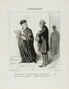 "Mijn beste man... het is echt onmogelijk voor mij om jouw zaak aan te nemen.... je mist het belangrijkste bewijsstuk.... (behalve) het geld om mijn honoraria te betalen," plaat 20 van Les Gens De Justice door Honoré Victorin Daumier